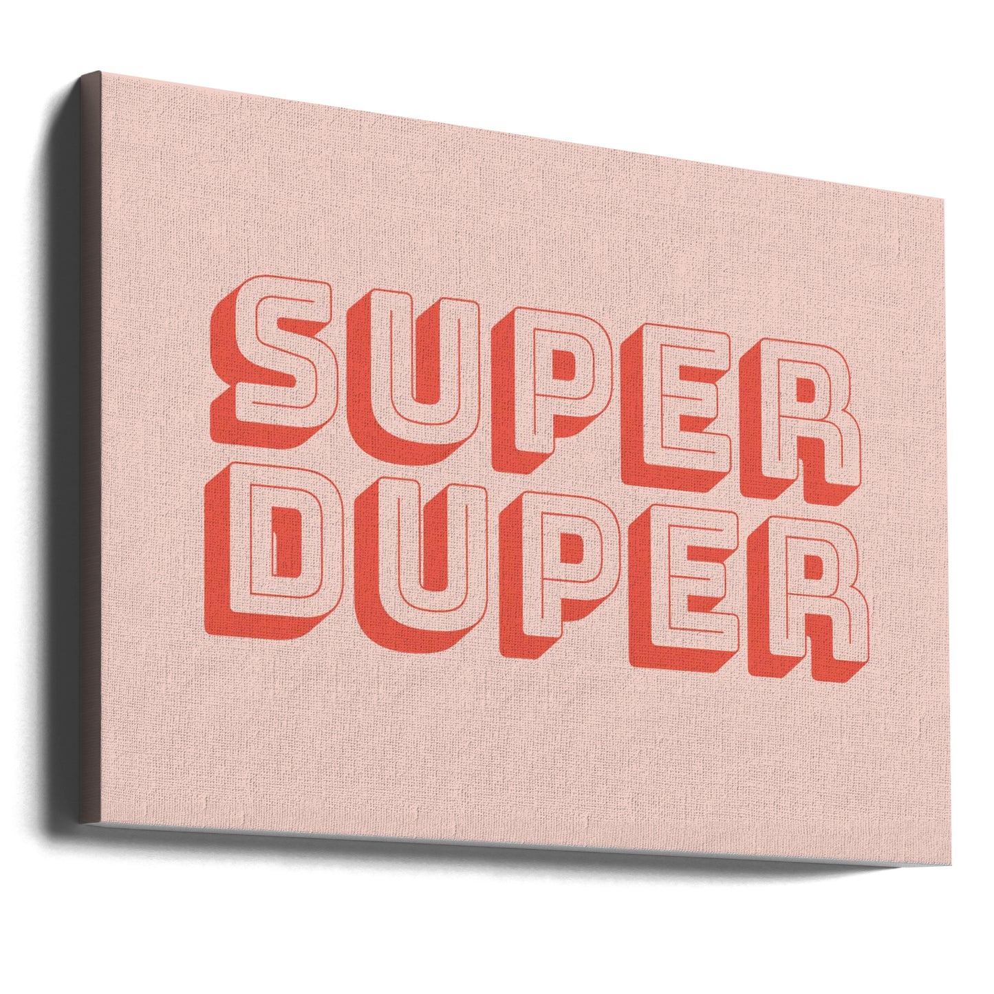 Super Duper | Leinwand-Bilder