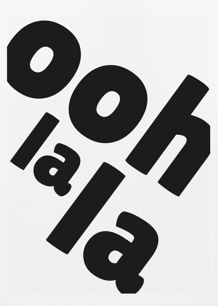Ooh La La Statement | Poster