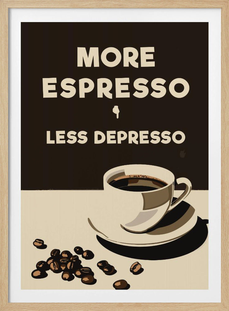 Mehr Espresso – weniger Depresso | Poster
