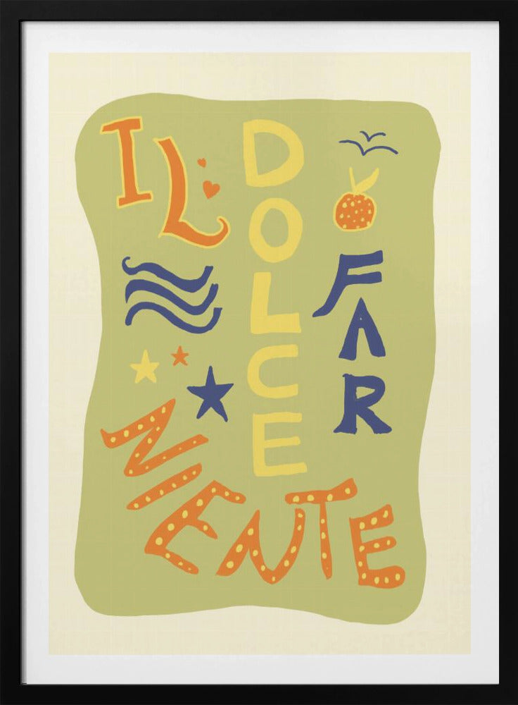 La Dolce Far Niente | Poster