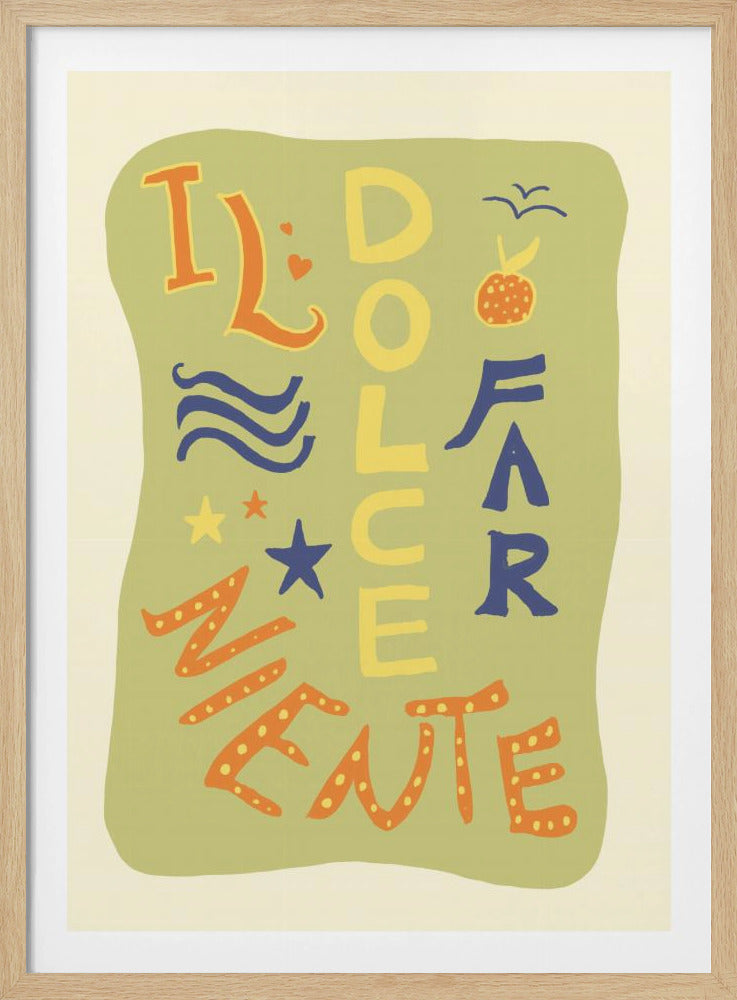 La Dolce Far Niente | Poster