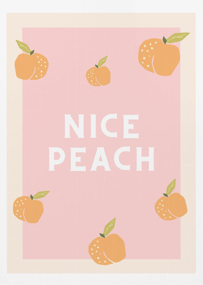 Nice Peach | Poster