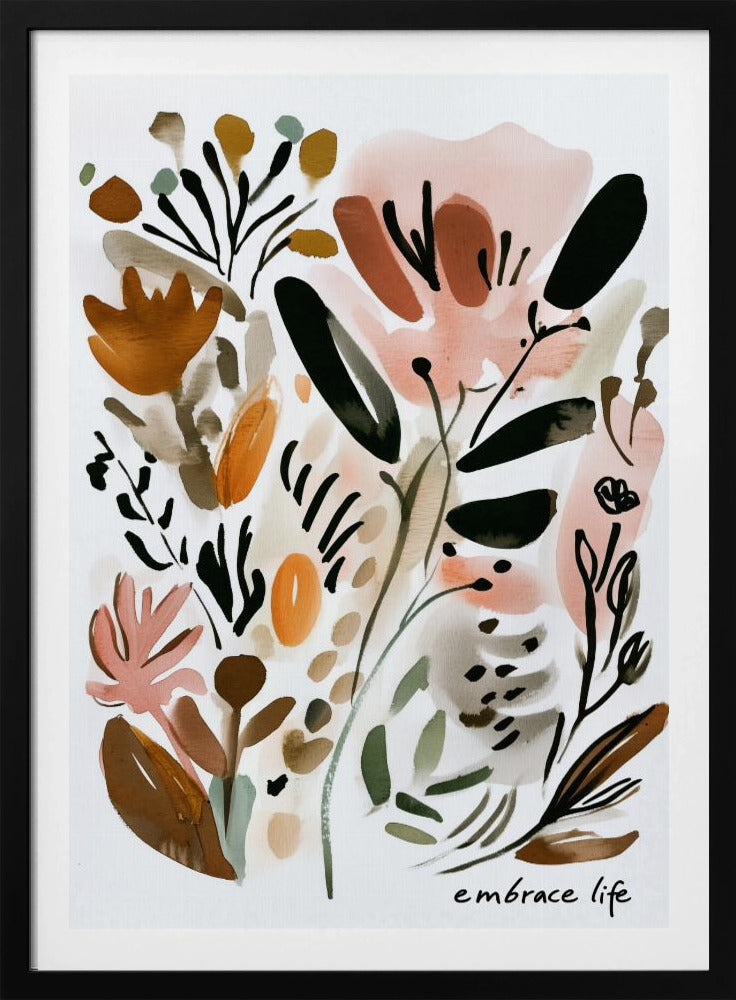 Omarm het leven | Posters - Kunstdrukken