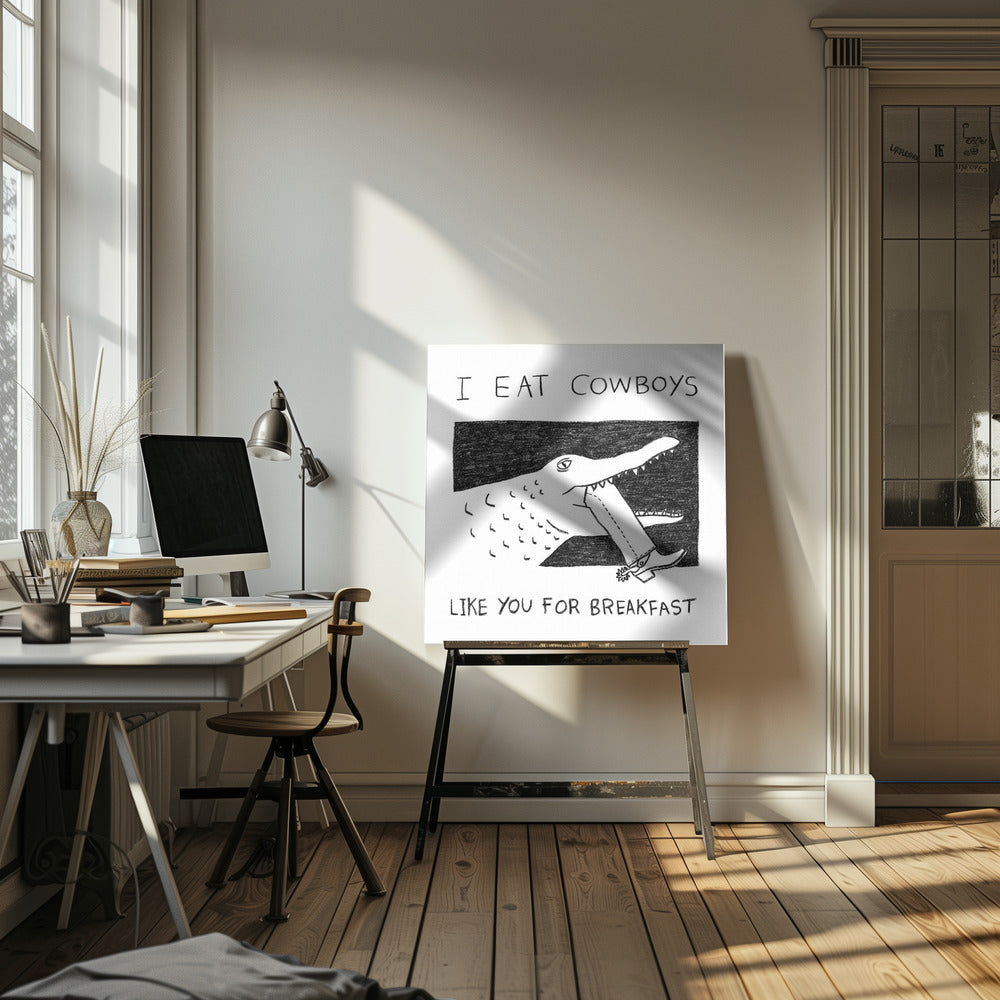 Je mange des cow-boys comme toi au petit-déjeuner | Tableaux sur Toile