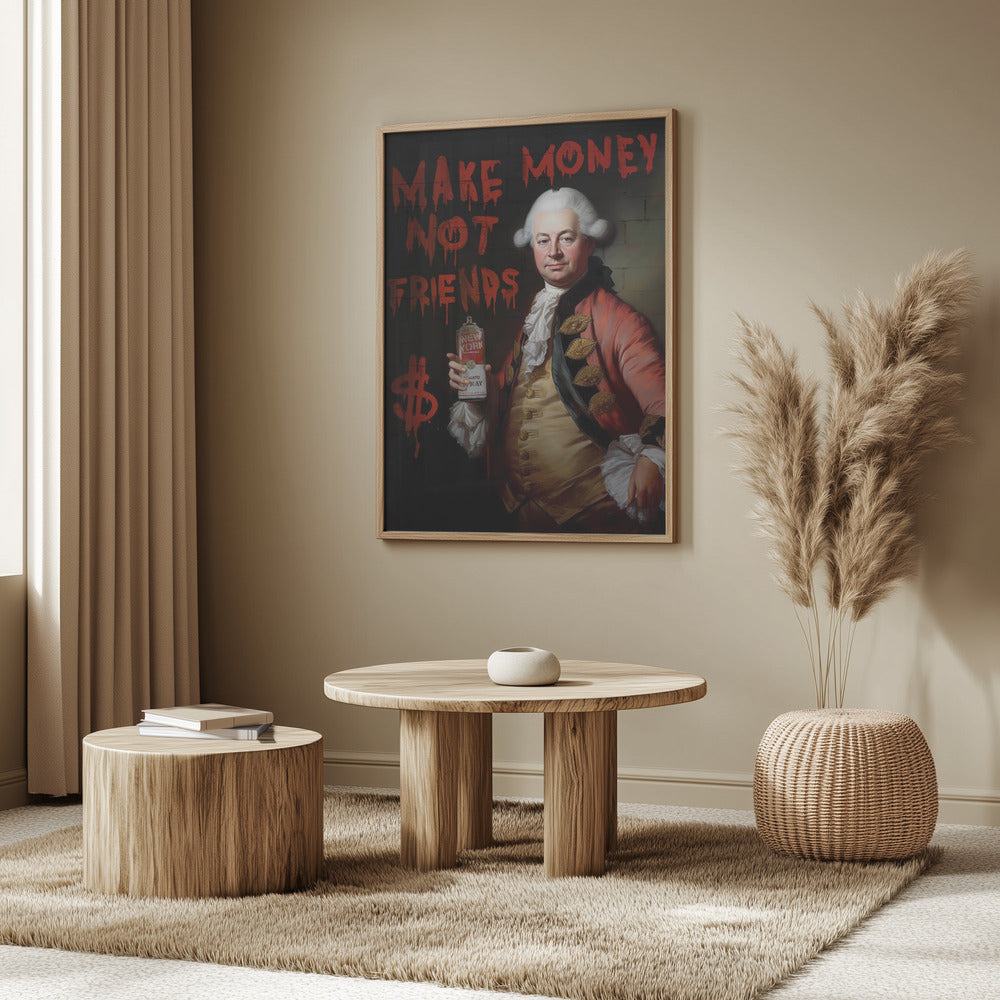 Tjen penge, ikke venner | Plakater - Kunsttryk