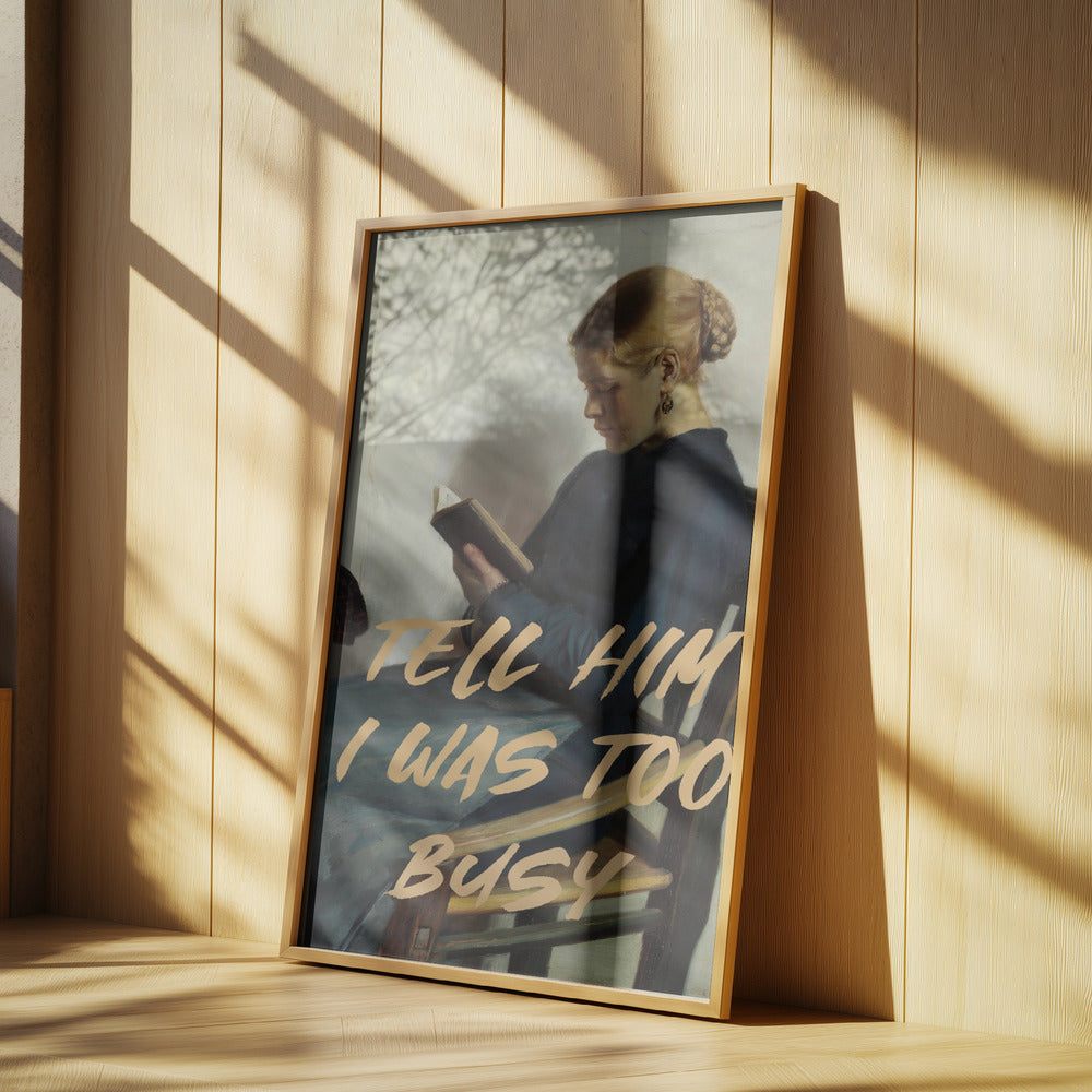 Säg till honom att jag var för upptagen | Poster