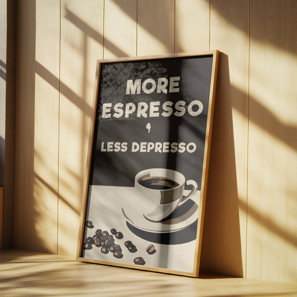 Mehr Espresso – weniger Depresso | Poster