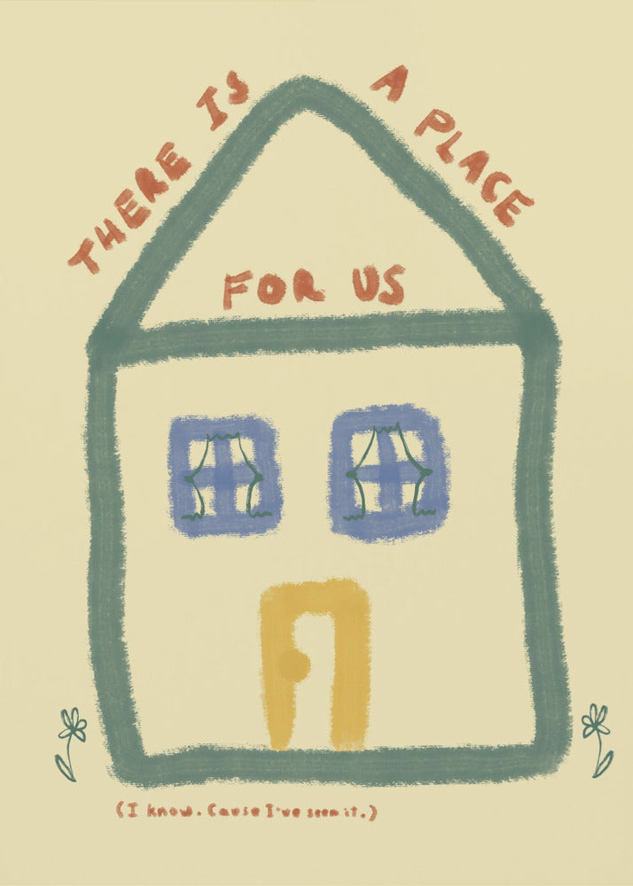 There is a place for us 06 | Poster
