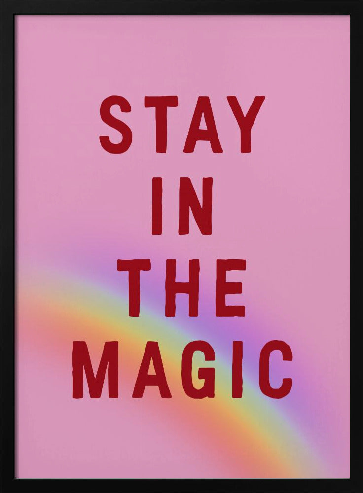 Stay In the Magic | Poster