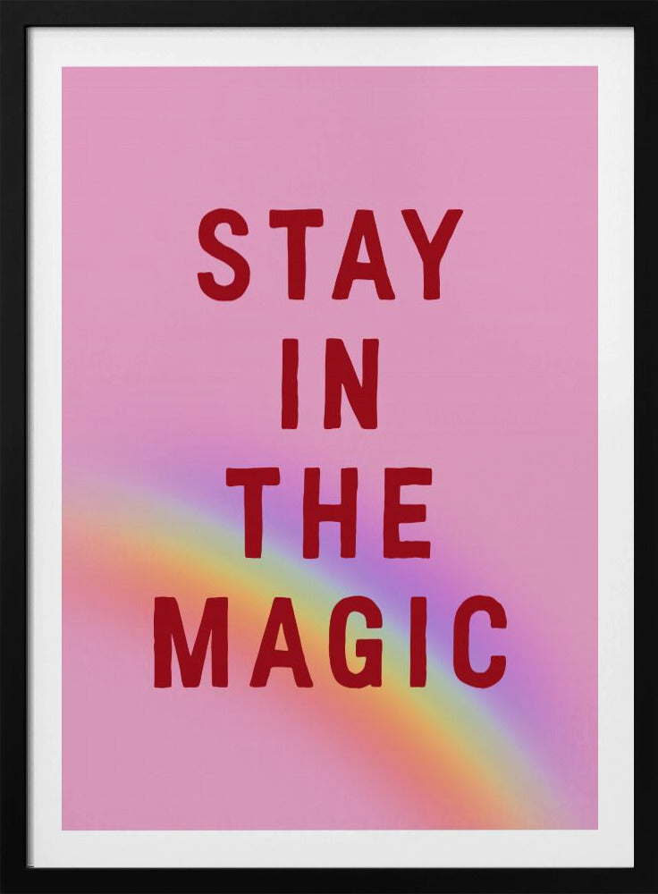 Stay In the Magic | Poster