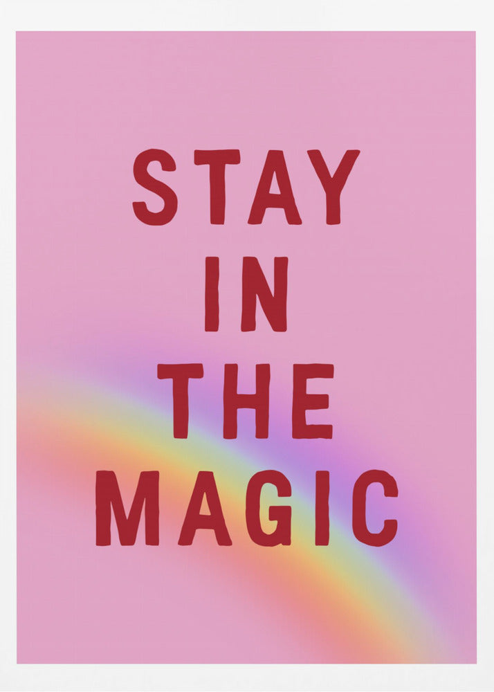 Stay In the Magic | Poster