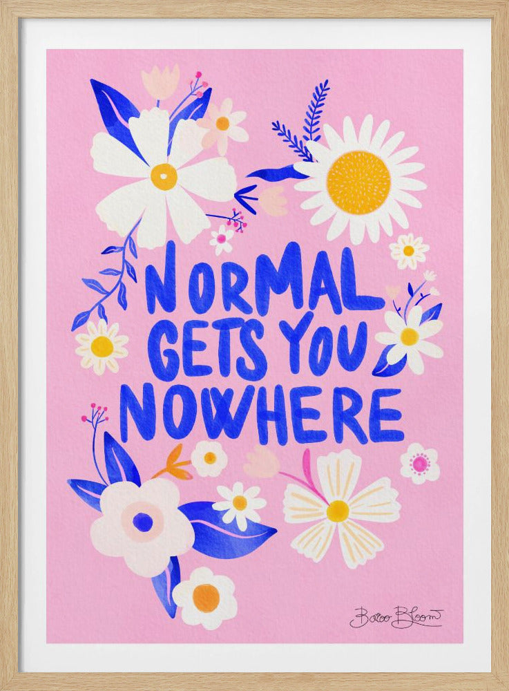 La normalité ne mène nulle part | Posters - Affiche Artistique