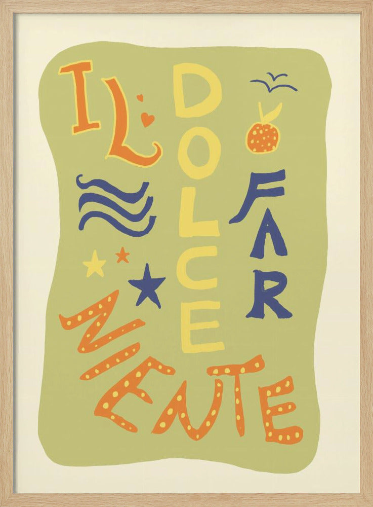 La Dolce Far Niente | Poster