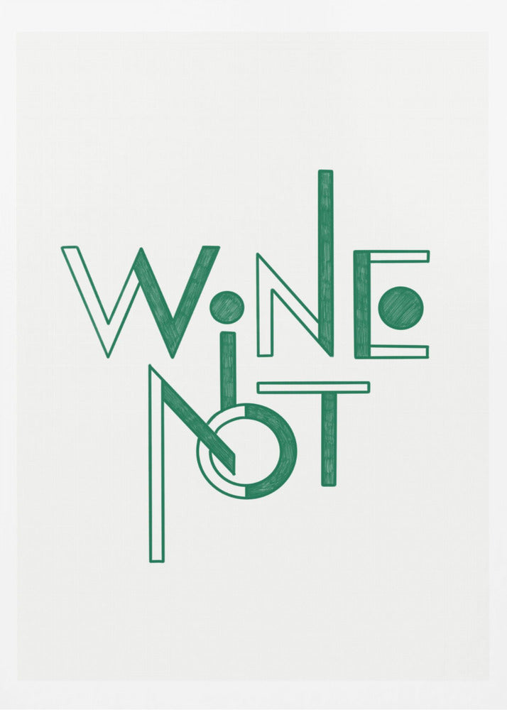 Wine Not hand-drawn text &amp; quote | Poster