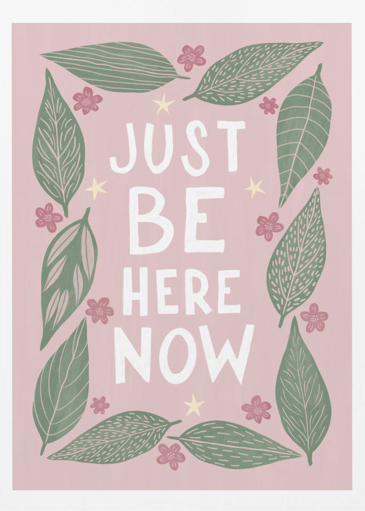 Just Be Nere Now | Poster