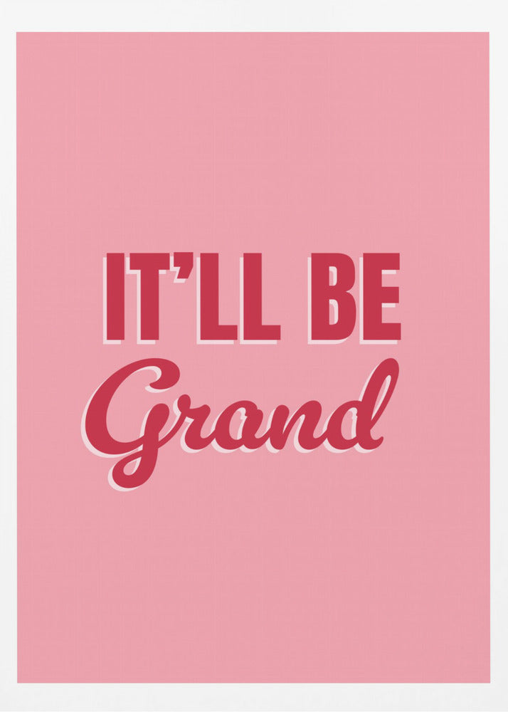 It&#039;ll Be Grand | Poster