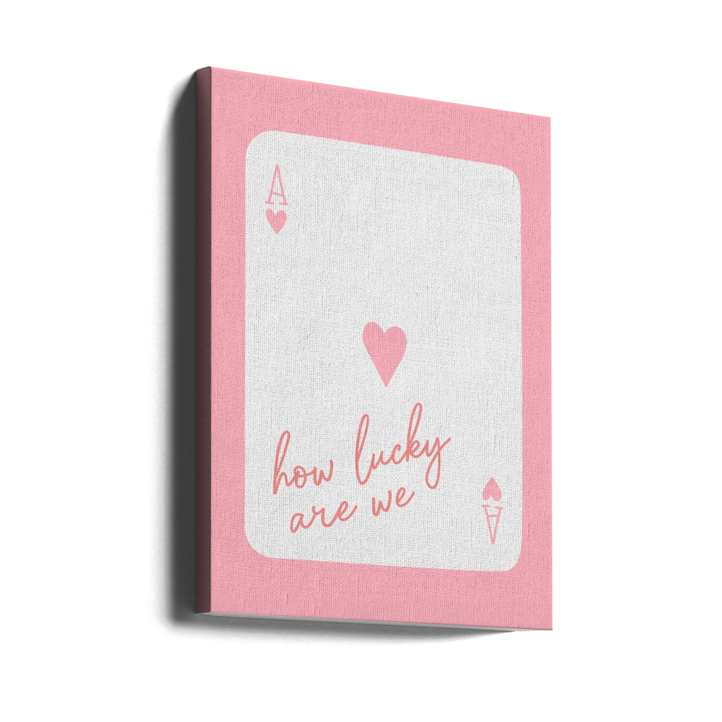 Quelle chance avons-nous d'avoir Ace Pink | Tableaux sur Toile