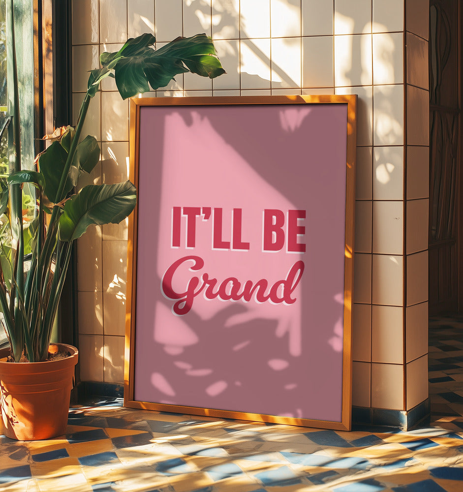 It&#039;ll Be Grand | Poster