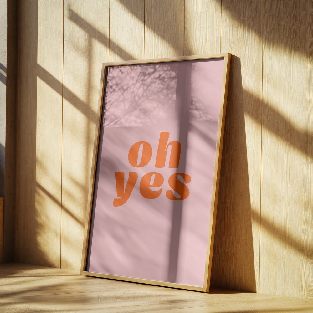 Oh sì | Poster - Stampe d’Arte