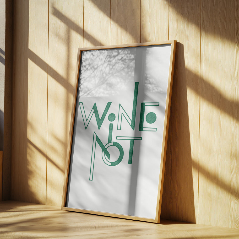 Wine Not hand-drawn text &amp; quote | Poster