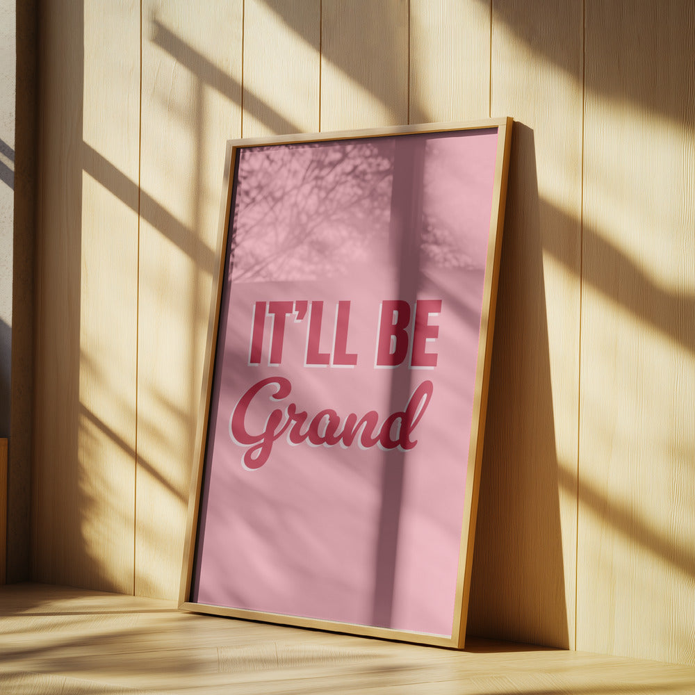It&#039;ll Be Grand | Poster