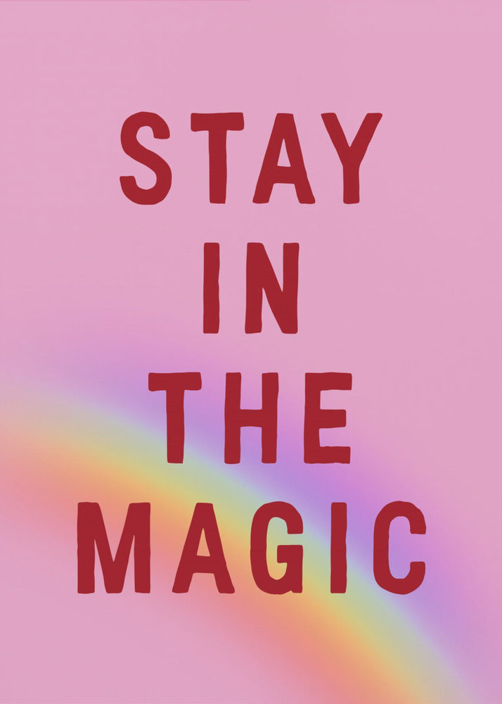 Stay In the Magic | Poster
